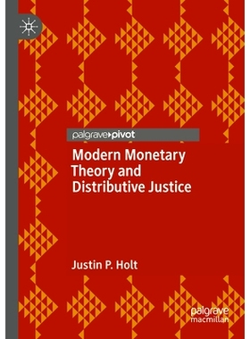 预订 Modern Monetary Theory and Distributive Justice 现代货币理论与分配正义: 9783031433061