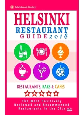 预订 Helsinki Restaurant Guide 2018: Best Rated Restaurants in Helsinki, Finland - 500 Restaurants, Bars and Cafes Recom