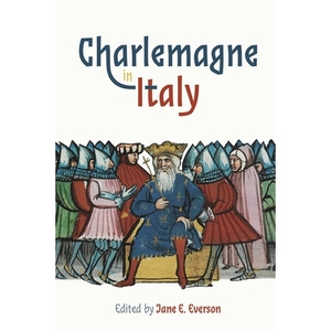 预订 Charlemagne in Italy 查理曼大帝在意大利: 9781843846710