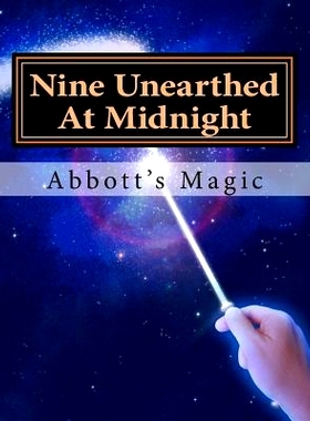 预订 Nine Unearthed At Midnight: Spooky Magic Stunts For Kids: 9781532995088