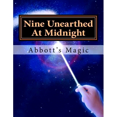 预订 Nine Unearthed At Midnight: Spooky Magic Stunts For Kids: 9781532995088
