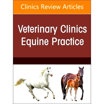 预订 Equine Oncology, An Issue of Veterinary Clinics of North America: Equine Practice: 9780443129377