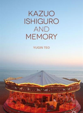 【预售】Kazuo Ishiguro and Memory