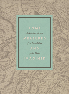 【预订】Rome Measured and Imagined 9780226127637