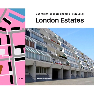 预订 London Estates: Modernist Council Housing 1946–1981: Modernist Council Housing 1946–1981 伦敦庄园：现代主义议会住
