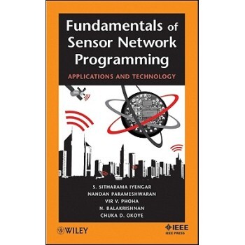 预订 Fundamentals Of Sensor Network Programming: Applications And Technology 感应器网络编程原理:应用与技术: 97804708761