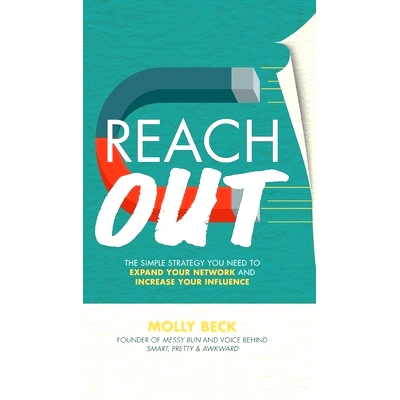 预订 Reach Out: The Simple Strategy You Need to Expand Your Network and Increase Your Influence: 9781259860911