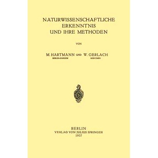 预订 Naturwissenschaftliche Erkenntnis und Ihre Methoden: 9783642986000