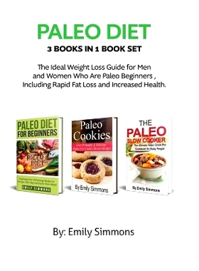 预订 Paleo Diet: 3 Books in 1 Book Set: Lose Weight and Get Healthy with Delicious Paleo Recipes
