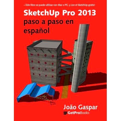 预订 SketchUp Pro 2013 paso a paso en español: 9788561453237