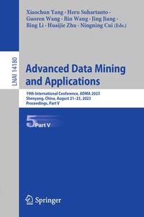 Data Advanced Mining and 9783031466762 Applications 预订