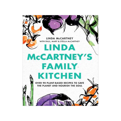 [预订]Linda McCartney’s Family Kitchen: Over 90 Plant-Based Recipes to Save the Planet and Nourish the S 9780316497985
