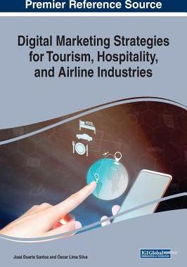 【预订】Digital Marketing Strategies for Tourism, Hospitality, and Airline Industries