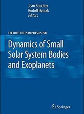 【预订】Dynamics of Small Solar System Bodies and Exoplanets 9783642262838