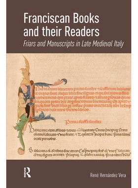 预订 Franciscan Books and Their Readers: Friars and Manuscripts in Late Medieval Italy: 9781041179702