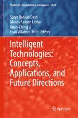 【预订】Intelligent Technologies: Concepts, Applications, and Future Directi 9789811910203