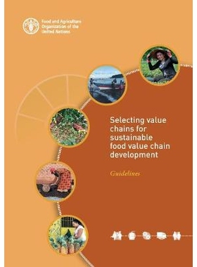 预订 Selecting value chains for sustainable food value chain development 为可持续食品价值链发展选择价值链: 9789251353165