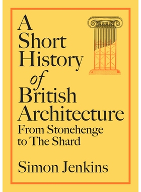 预订 A Short History of British Architecture: From Stonehenge to the Shard 英国建筑简史: 9780241674956
