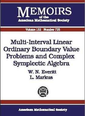 【预售】Multi-Interval Linear Ordinary Boundary Value Problems and Complex Symplectic Algebra