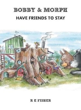 预订 Bobby & Morph: Have Friends to Stay: 9781912014354