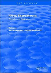 【预售】Affinity Electrophoresis: Principles and Clinical Application