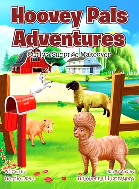 预订 Hoovey Pals Adventures - Curly’s Surprise Makeover: Curly’s Surprise Makeover: 9780999104200