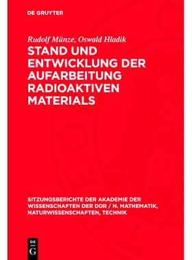 预订 Stand und Entwicklung der Aufarbeitung radioaktiven Materials: 9783112701768