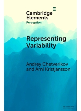 预订 Representing Variability: How Do We Process the Heterogeneity in the Visual Environment? 表现可变性：我们如何处理视