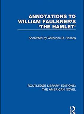 【预售】Annotations to William Faulkner’s ’The Hamlet’