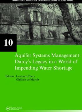 【预订】Aquifer Systems Management: Darcy’s Legacy in a World of Impending Water Shortage