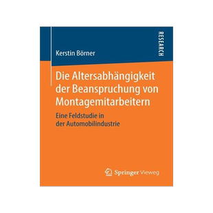 预订 Die Altersabhangigkeit der Beanspruchung von Montagemitarbeitern: Eine Feldstudie in der Automobilindustrie