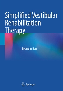 预订 Therapy Simplified Rehabilitation 9789811598715 Vestibular