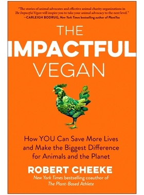 预订 The Impactful Vegan: How You Can Make the Biggest Difference for Animals and the Planet: 9781637744581