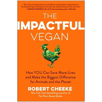 预订 The Impactful Vegan: How You Can Make the Biggest Difference for Animals and the Planet: 9781637744581