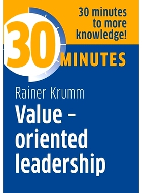 预订 Value-oriented leadership: Know more in 30 Minutes: 9783967390858