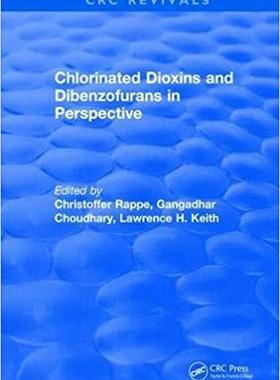【预售】Chlorinated Dioxins and Dibenzofurans in Perspective