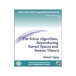 [预订]The Schur Algorithm, Reproducing Kernel Spaces and System Theory 9780821821558