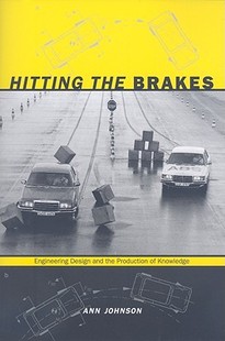【预售】Hitting the Brakes: Engineering Design and the Production of Knowledge