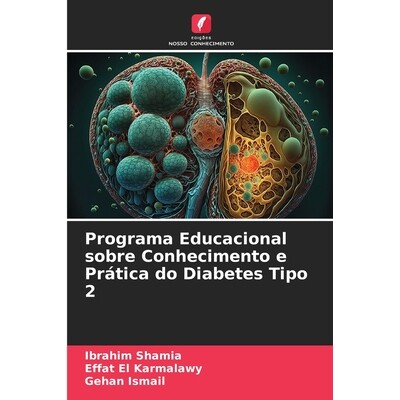 预订 Programa Educacional sobre Conhecimento e Prática do Diabetes Tipo 2: DE: 9786209207006