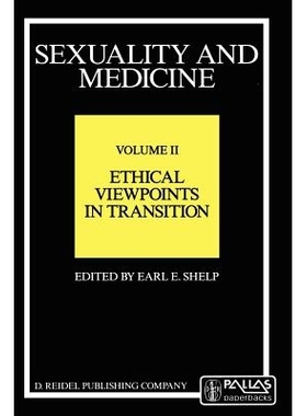 预订 Sexuality and Medicine: Volume II: Ethical Viewpoints in Transition: 9781556080166