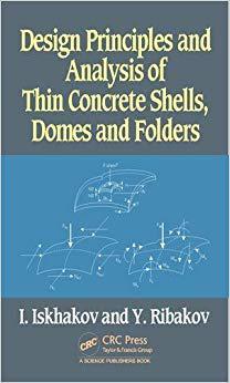 【预售】Design Principles and Analysis of Thin Concrete Shells, Domes and Folders