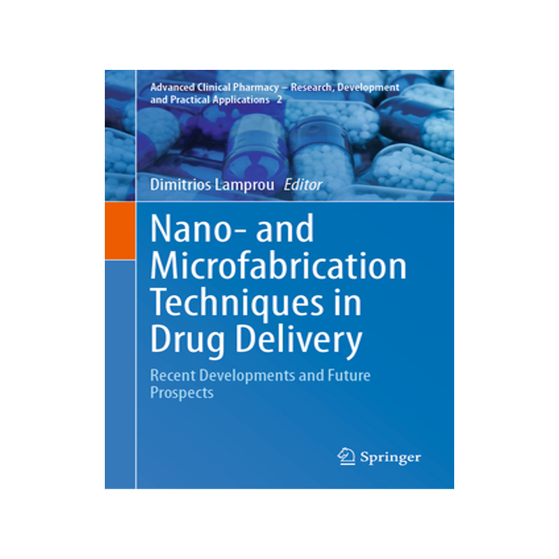 [预订]Nano- and Microfabrication Techniques in Drug Delivery