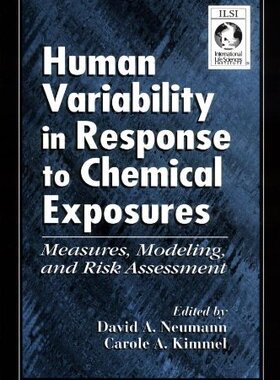 【预订】Human Variability in Response to Chemical Exposures Measures, Modeling, and Risk Assessment