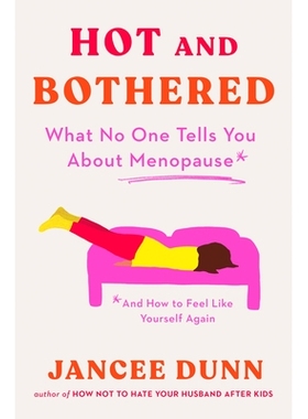 预售 更年期，不是忍忍就好 豆瓣年度读书榜单 科学 新知 Jancee Dunn 英文原版 Hot and Bothered