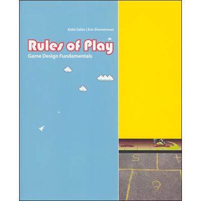 Rules of Play: Game Design Fundamentals游戏设计基础:游戏规则: 9780262240451