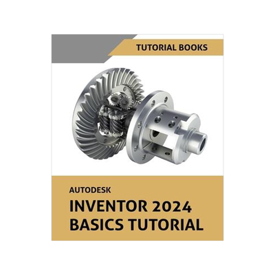 [预订]Autodesk Inventor 2024 Basics Tutorial: (Colored) 9788196433826
