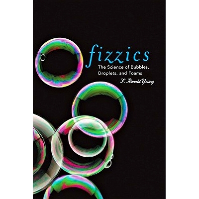 预订 Fizzics: The Science of Bubbles, Droplets, and Foams Fizzics：的气泡，液滴科学和泡沫: 9780801898914
