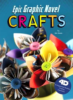 预订 Epic Graphic Novel Crafts: 4D an Augmented Reading Crafts Experience: 9781543506884