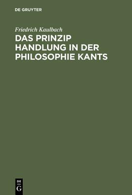【预订】Das Prinzip Handlung in der Philosophie Kants 9783110072198