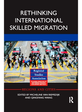 预订 Rethinking International Skilled Migration: 9780367873639